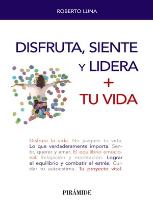 cover image of Disfruta, siente y lidera + tu vida
